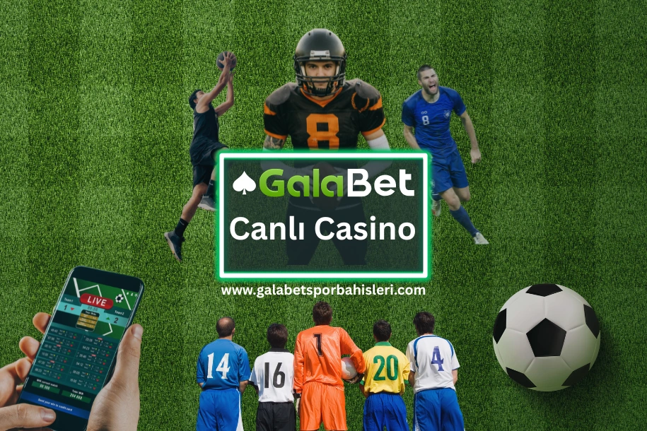 galabet canli casino